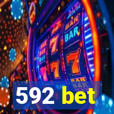 592 bet